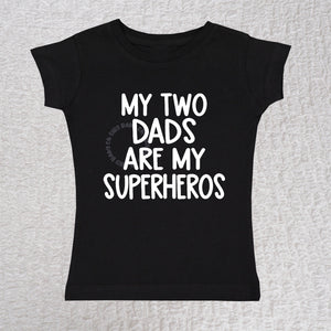 My Two Dads Short Sleeve Black Girls Shirt