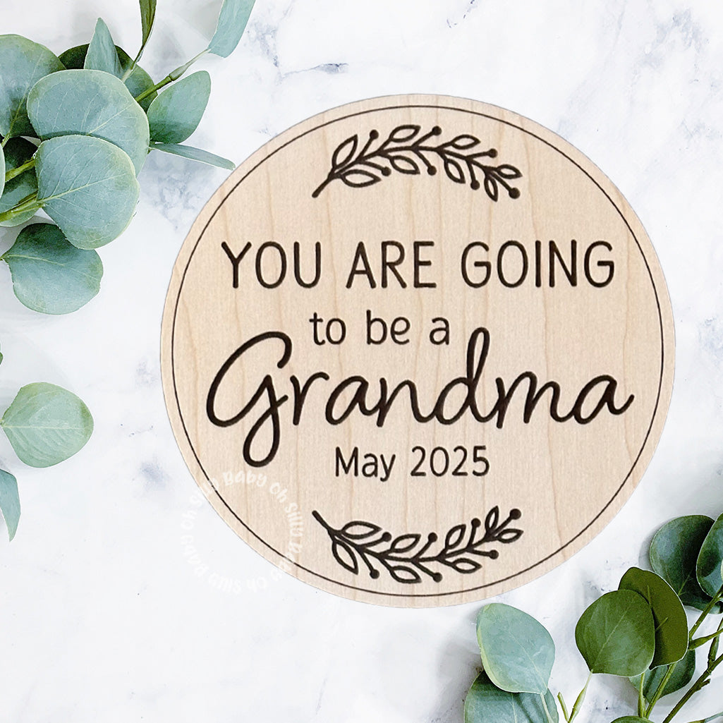 You Are Going To Be A Grandma Pregnancy Announcement Sign