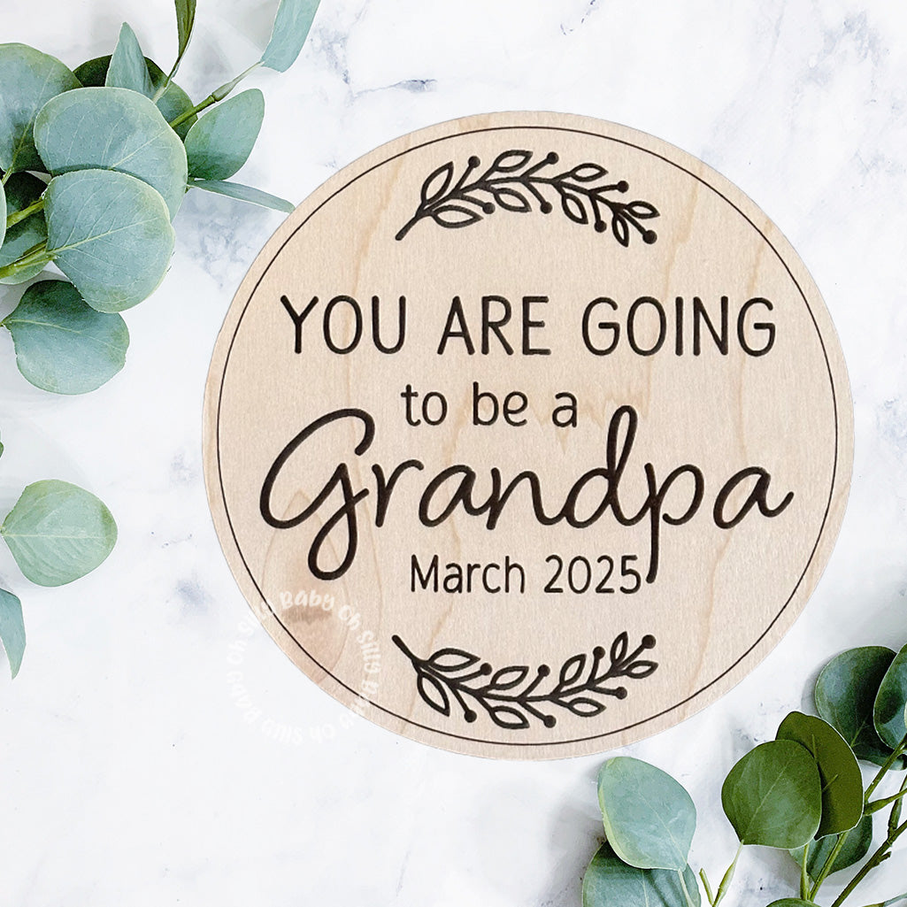 You Are Going To Be A Grandpa Pregnancy Announcement Sign